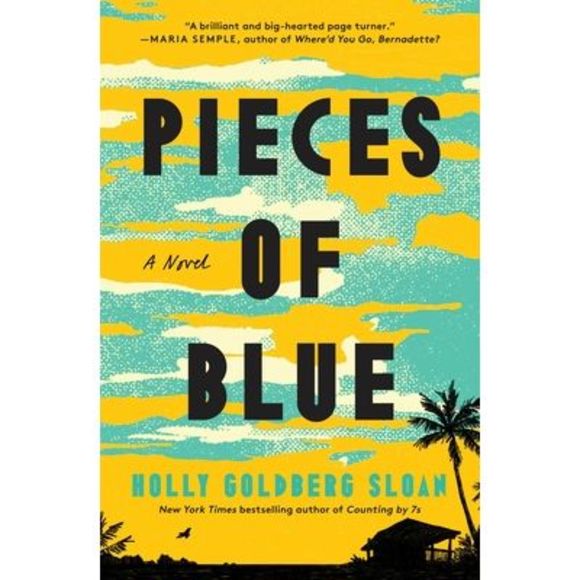 Pieces of Blue -- Holly Goldberg Sloan - Picture 1 of 1
